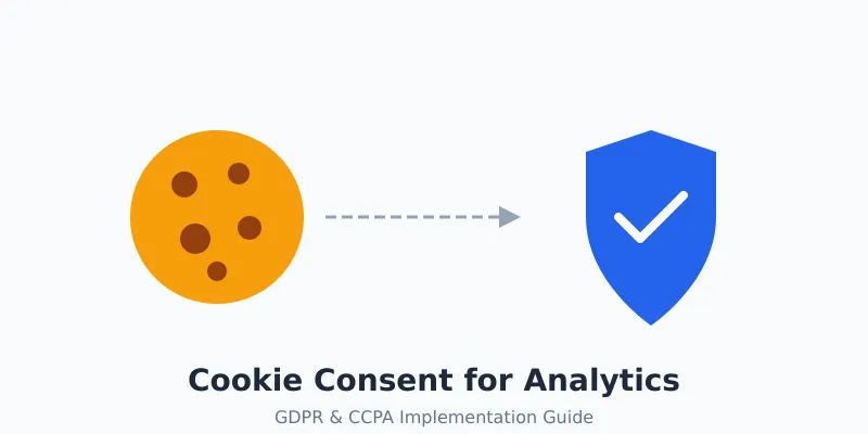 Cookie consent implementation guide for GDPR and CCPA compliance